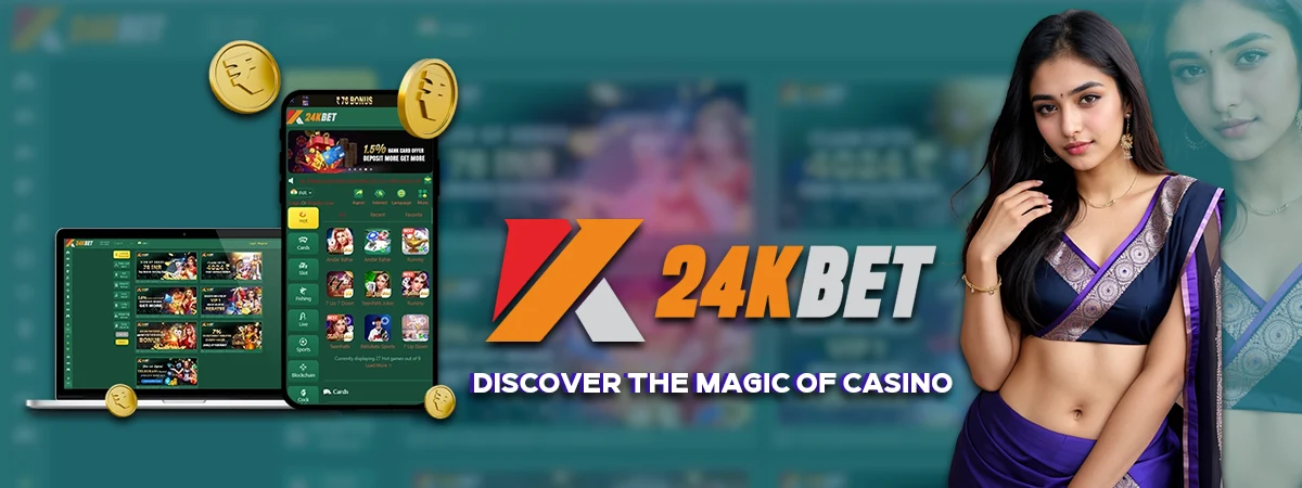 24KBET Play Games : Discover the Magic of Casino